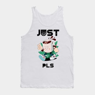 just coffee pls Tank Top